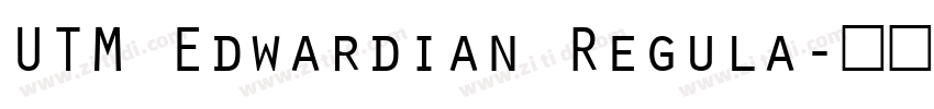 UTM Edwardian Regula字体转换